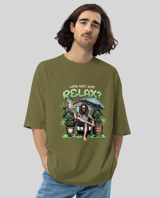 Why Not Just Relax Oversized Print Olive Green Tshirt